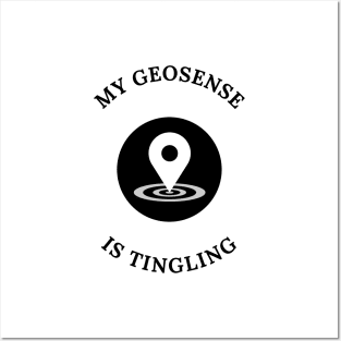 My Geosense Is Working, Geocaching Posters and Art